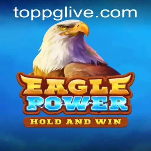 Discover the Thrill of EaglePower: An In-depth Look into the Game